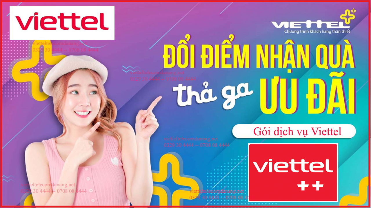 Đổi Điểm Viettel ++ Sang Gói Dịch Vụ Như Thế Nào?Viettel Telecom Đà Nẵng –  0329 30 4444