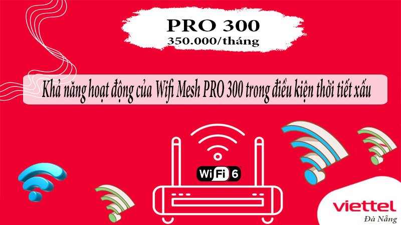 kha-nang-hoat-dong-cua-wifi-mesh-pro-300-trong-dieu-kien-thoi-tiet-xau