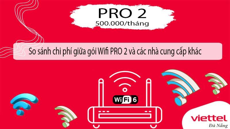 so-sanh-chi-phi-giua-goi-wifi-pro-2-va-cac-nha-cung-cap-khac