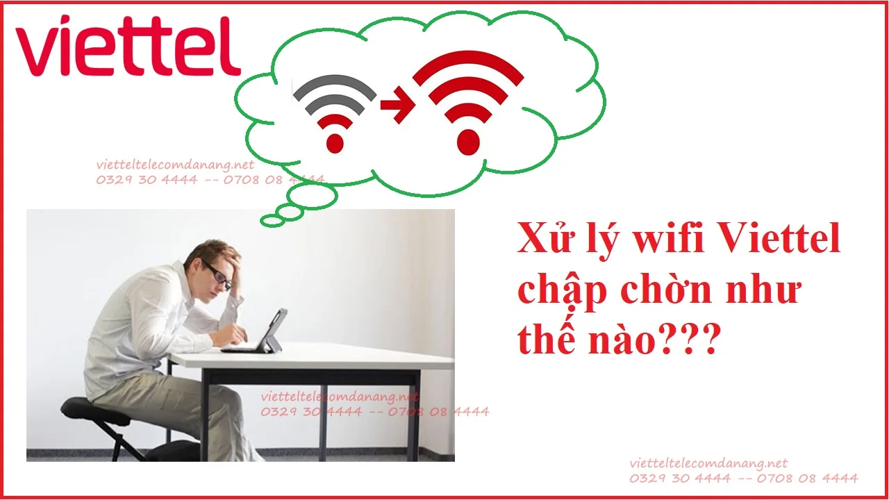 xu-ly-wifi-viettel-chap-chon